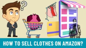 How to sell clothes on Amazon?