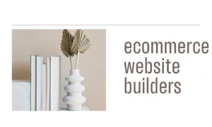 ecommerce website builders ecommerce website builders