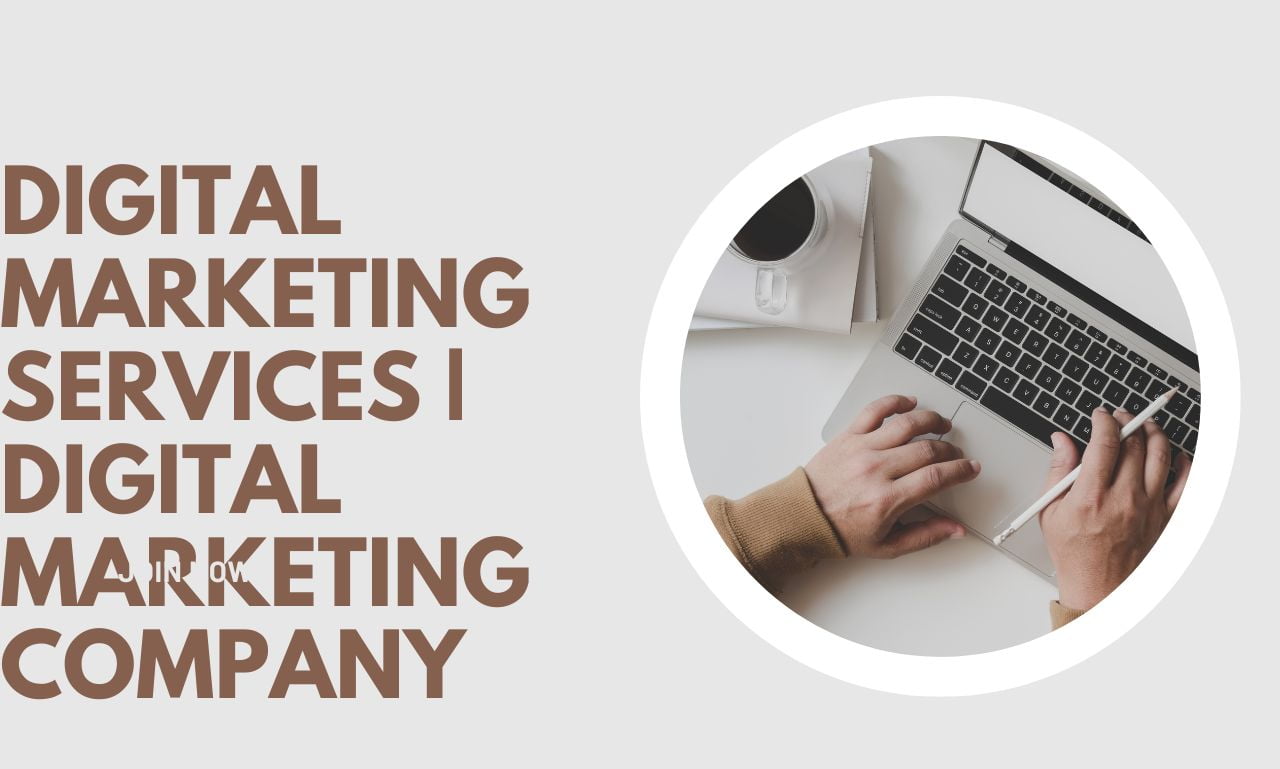 digital marketing services | digital marketing company