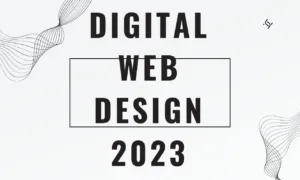 digital web design 2023 digital web design 2023