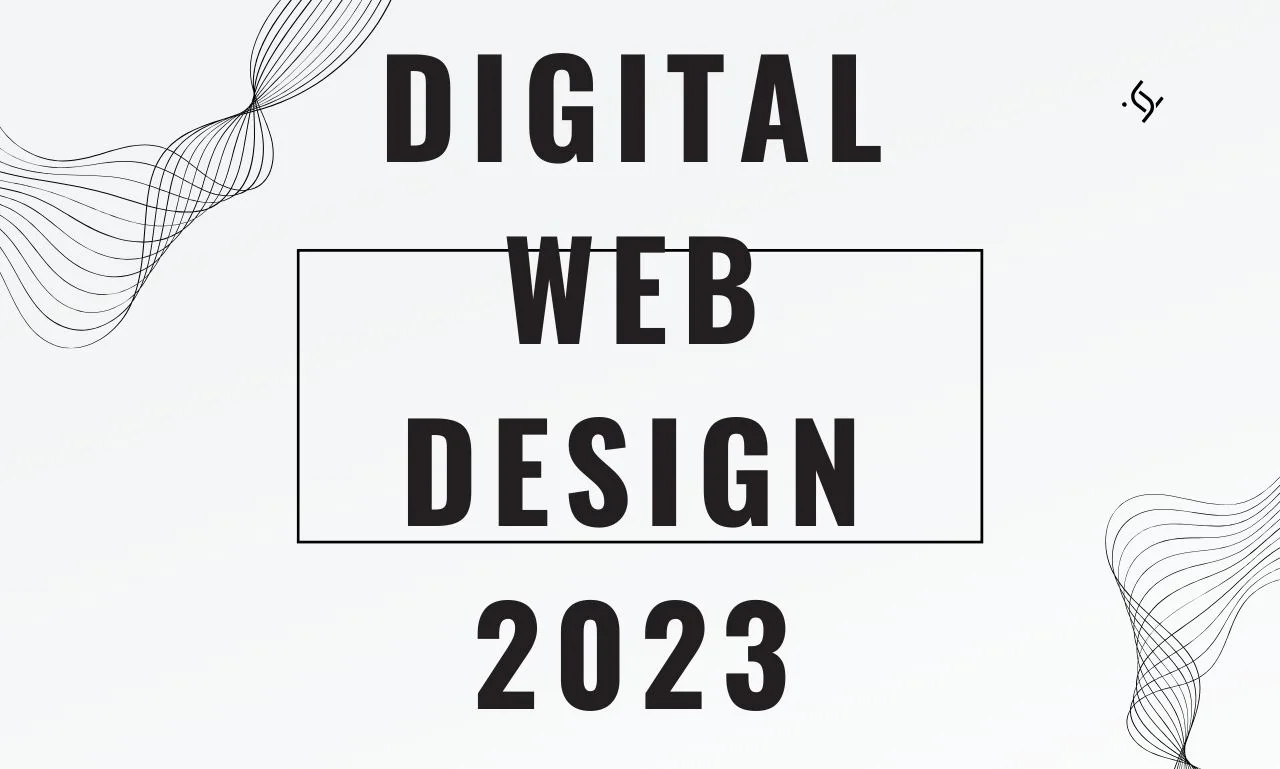 You are currently viewing digital web design 2023