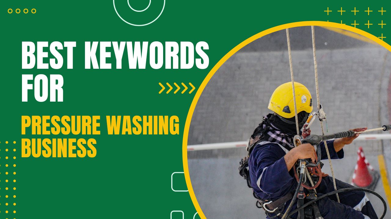 You are currently viewing best keywords for pressure washing business